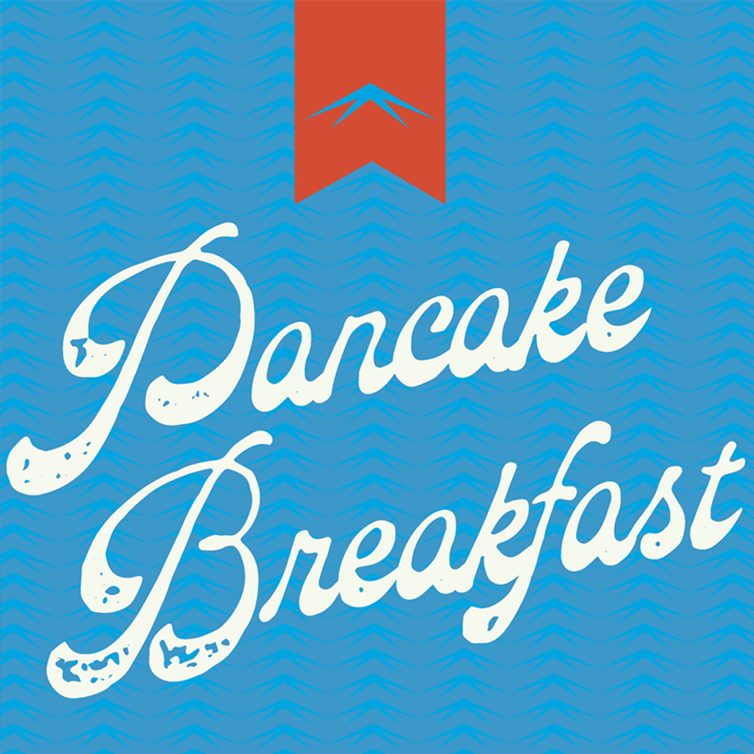 4th of July Team Summit Pancake Breakfast